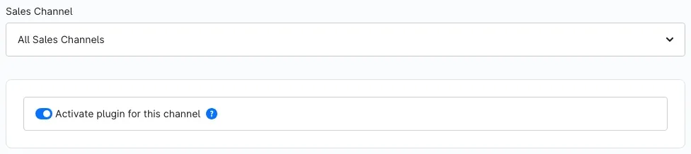 The "Activate plugin for this channel" switch directly beneath the sales channel selector