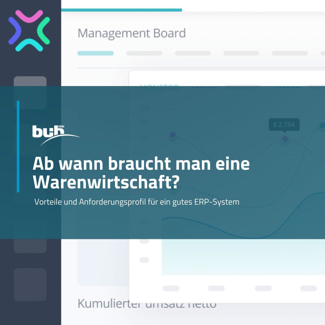 Ab wann brauche ich eine Warenwirtschaft und was muss sie können?
